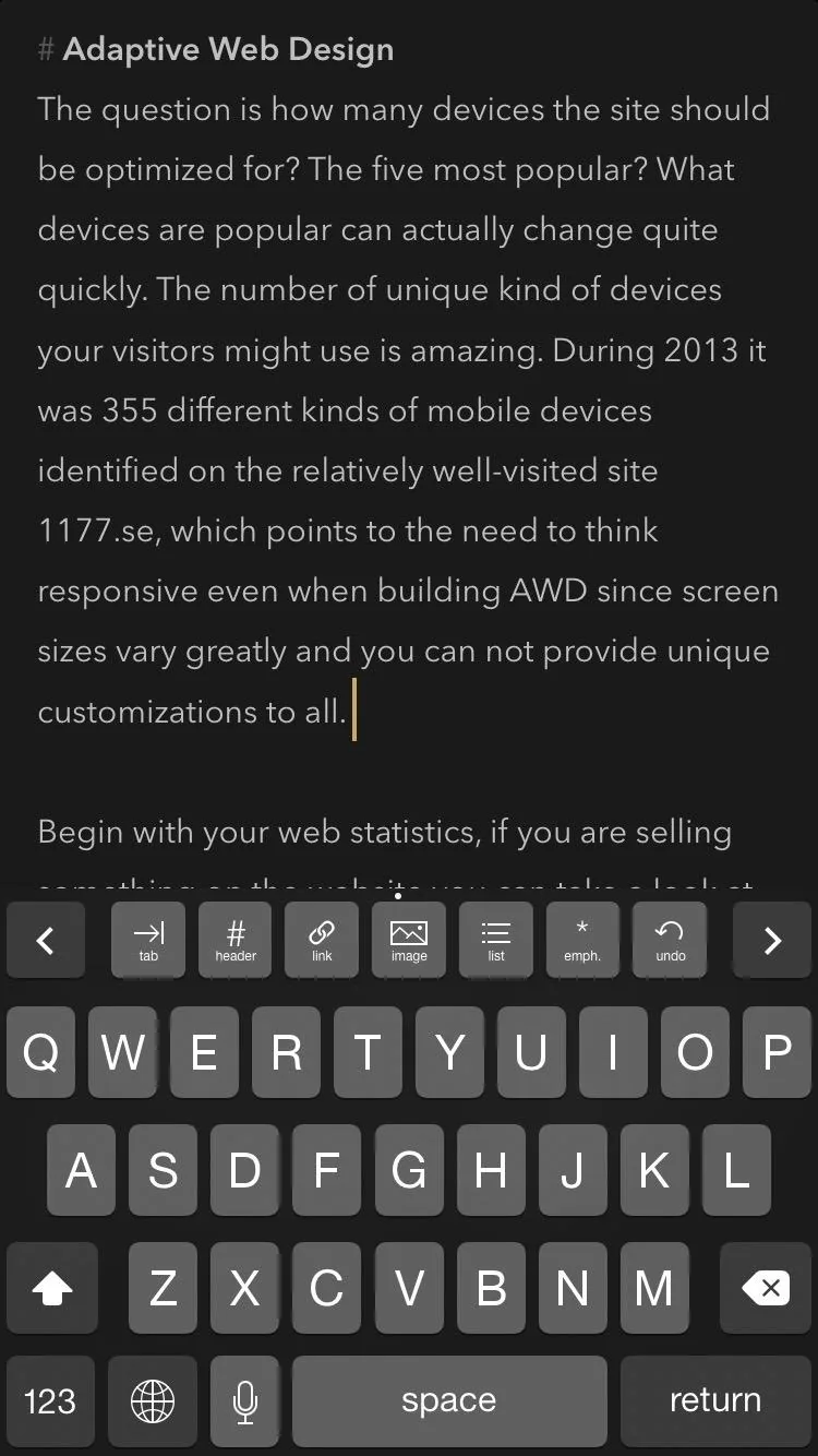 A dark theme is great at night or in dark surroundings.