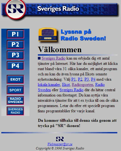 Ungefär så här såg många webbplatser ut på nittiotalet. Sveriges Radios webbplats från 1996.
