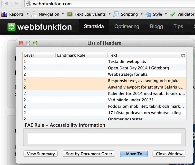 Webbläsartillägg som Accessibility Evaluation Toolbar kan hjälpa till att mäta tillgänglighet.