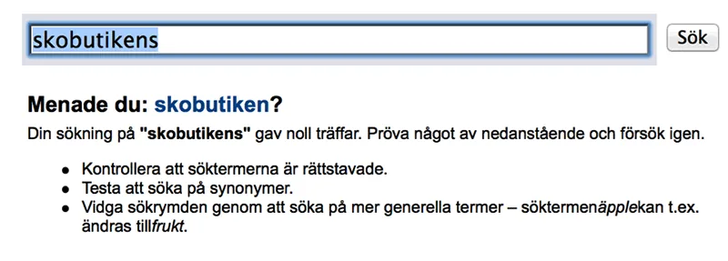 Synonymer och stavningshjälp hjälper användaren att köra fast vid nollresultat.
